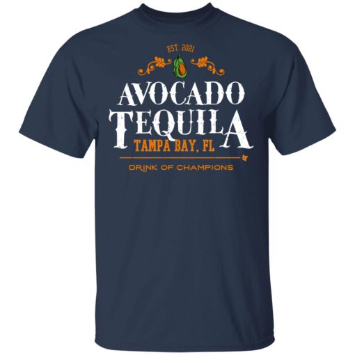 Avocado Tequila Tampa Bay Florida Drink Of Champions T-Shirts, Hoodies, Long Sleeve 5