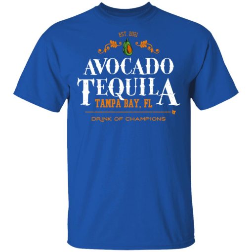 Avocado Tequila Tampa Bay Florida Drink Of Champions T-Shirts, Hoodies, Long Sleeve 7
