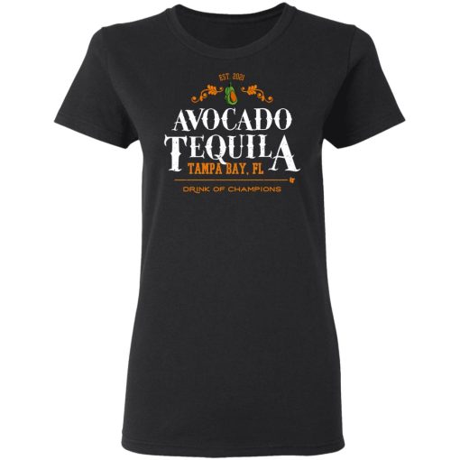 Avocado Tequila Tampa Bay Florida Drink Of Champions T-Shirts, Hoodies, Long Sleeve 9