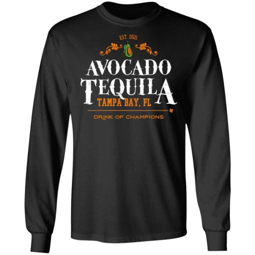 Avocado Tequila Tampa Bay Florida Drink Of Champions T-Shirts, Hoodies, Long Sleeve 17