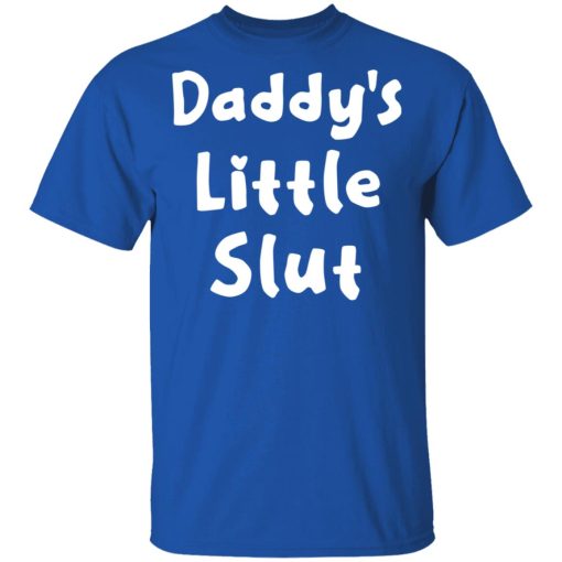 Daddy's Little Slut T-Shirts, Hoodies, Long Sleeve 7