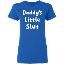 Daddy's Little Slut T-Shirts, Hoodies, Long Sleeve 39
