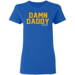 Damn Daddy Sexy AF T-Shirts, Hoodies, Long Sleeve 39