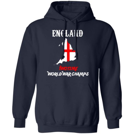 England Two Time World War Champs T-Shirts, Hoodies, Long Sleeve 21