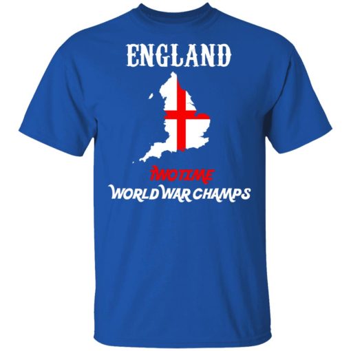 England Two Time World War Champs T-Shirts, Hoodies, Long Sleeve 7