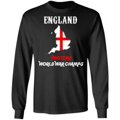 England Two Time World War Champs T-Shirts, Hoodies, Long Sleeve 41
