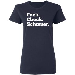 Fuck Chuck Schumer T-Shirts, Hoodies, Long Sleeve 37