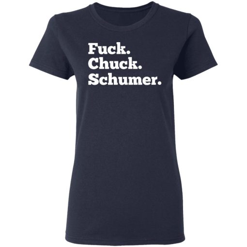 Fuck Chuck Schumer T-Shirts, Hoodies, Long Sleeve 13
