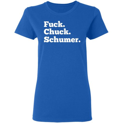 Fuck Chuck Schumer T-Shirts, Hoodies, Long Sleeve 15