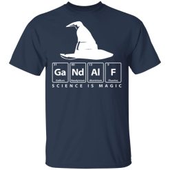 GaNdAlF - Science is Magic T-Shirts, Hoodies, Long Sleeve 29
