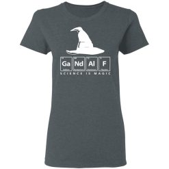 GaNdAlF - Science is Magic T-Shirts, Hoodies, Long Sleeve 36