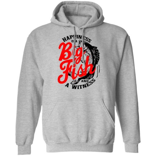 Happiness Is A Big Fish And A Witness T-Shirts, Hoodies, Long Sleeve 19