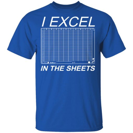 I Excel In The Sheets T-Shirts, Hoodies, Long Sleeve 7