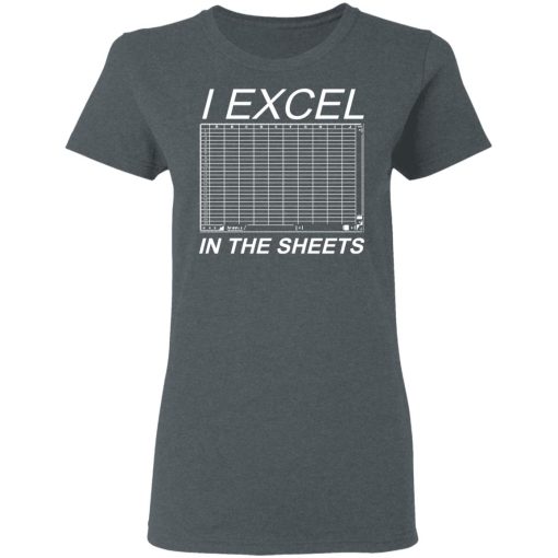 I Excel In The Sheets T-Shirts, Hoodies, Long Sleeve 11