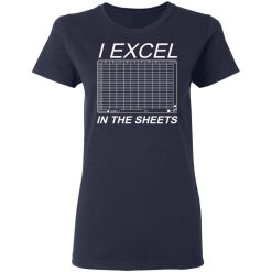 I Excel In The Sheets T-Shirts, Hoodies, Long Sleeve 37