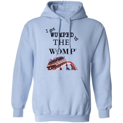 I Got Wumped By The Womp T-Shirts, Hoodies, Long Sleeve 23