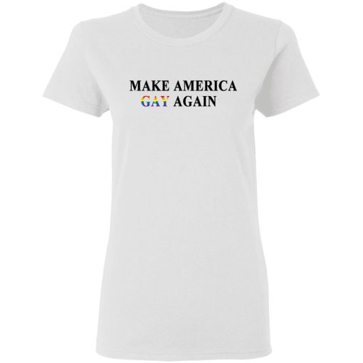 Make America Gay Again T-Shirts, Hoodies, Long Sleeve 9