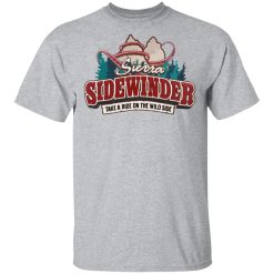 Sierra Sidewinder Take A Ride On The Wild Side T-Shirts, Hoodies, Long Sleeve 28