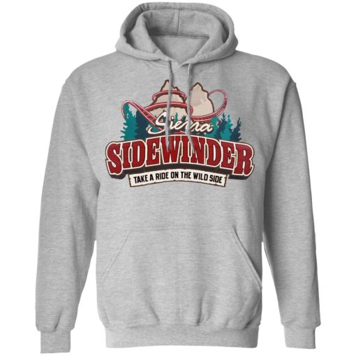 Sierra Sidewinder Take A Ride On The Wild Side T-Shirts, Hoodies, Long Sleeve 19