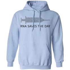 RNA Saves The Day T-Shirts, Hoodies, Long Sleeve 45