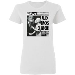 Vintage World News Alien Backs Clinton T-Shirts, Hoodies, Long Sleeve 31