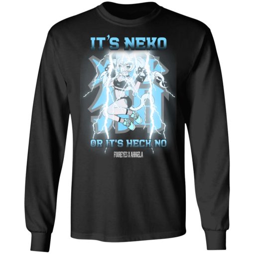 It's Neko Or It's Heck No Foureyes X Ahhgela T-Shirts, Hoodies, Long Sleeve 18