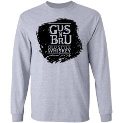 Gus N' Bru Whiskey T-Shirts, Hoodies, Long Sleeve 36