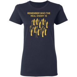 Remember Who The Real Enemy Is The Hunger Games T-Shirts, Hoodies, Long Sleeve 37