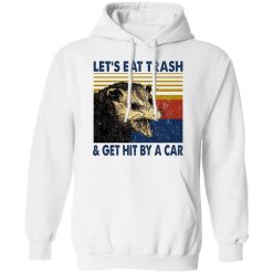 Opossum Let's Eat Trash & Get Hit By A Car T-Shirts, Hoodies, Long Sleeve 43