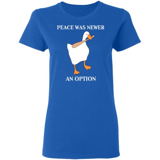 Peace Was Never An Option Goose Shirts, Hoodies, Long Sleeve 16