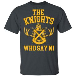 The Knights Who Say Ni - Monty Python T-Shirts, Hoodies, Long Sleeve 27