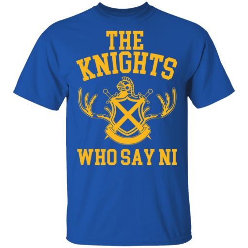 The Knights Who Say Ni - Monty Python T-Shirts, Hoodies, Long Sleeve 7