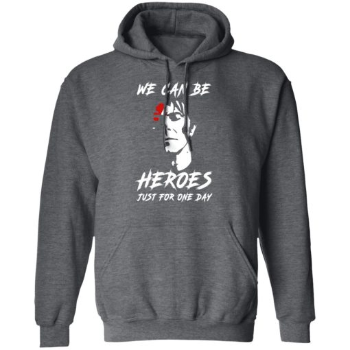 We Can Be Heroes Just For One Day - David Bowie T-Shirts, Hoodies, Long Sleeve 23