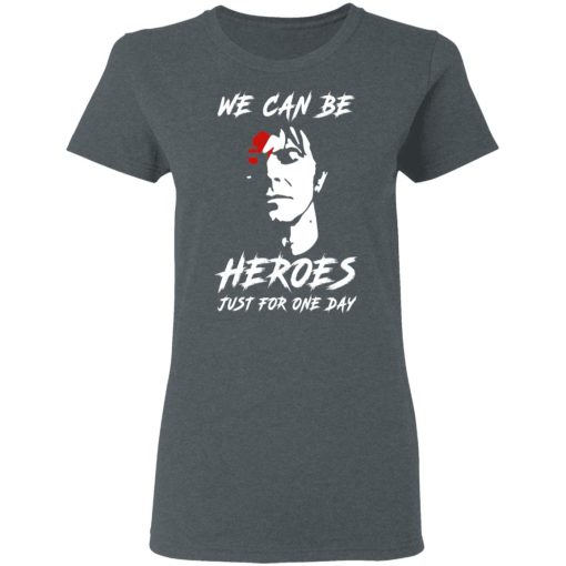 We Can Be Heroes Just For One Day - David Bowie T-Shirts, Hoodies, Long Sleeve 11