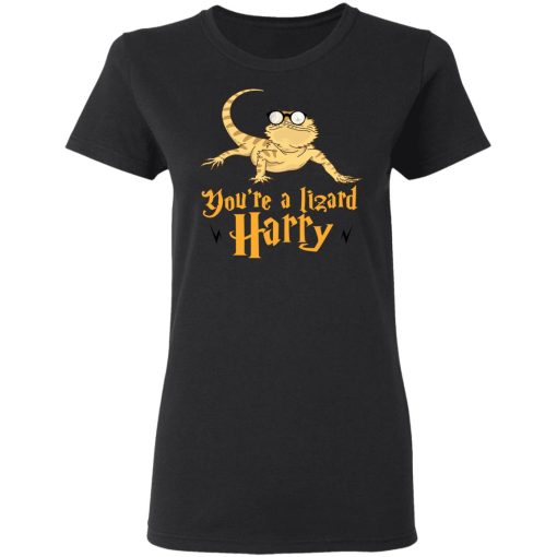 You're A Lizard Harry T-Shirts, Hoodies, Long Sleeve 9
