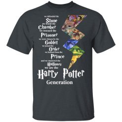 We Defended The Stone We Found The Chamber We Are The Harry Potter Generation T-Shirts, Hoodies, Long Sleeve 28