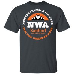 NWA Neighbourhood Watch Alliance For The Greater Good T-Shirts, Hoodies, Long Sleeve 28