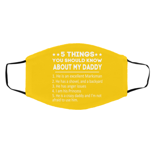 5 Things You Should Know About My Daddy Face Mask 3