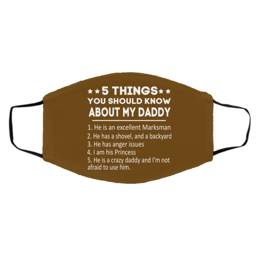 5 Things You Should Know About My Daddy Face Mask 7