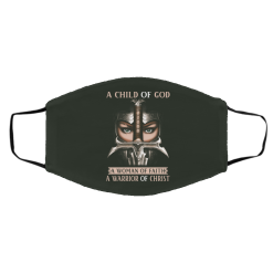 A Child Of God A Woman Of Faith A Warrior Of Christ Face Mask 41