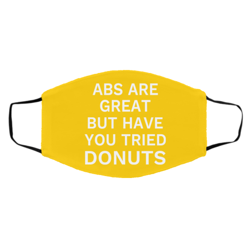 Abs Are Great But Have You Tried Donuts Face Mask 3