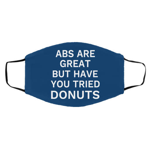 Abs Are Great But Have You Tried Donuts Face Mask 25
