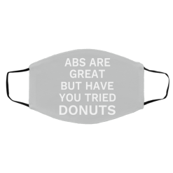 Abs Are Great But Have You Tried Donuts Face Mask 57