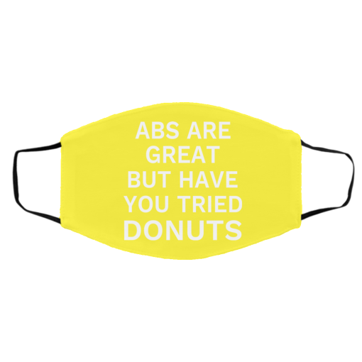 Abs Are Great But Have You Tried Donuts Face Mask 31