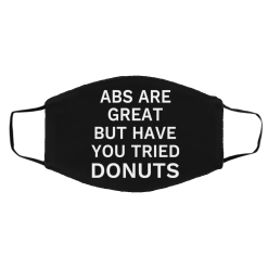 Abs Are Great But Have You Tried Donuts Face Mask 35