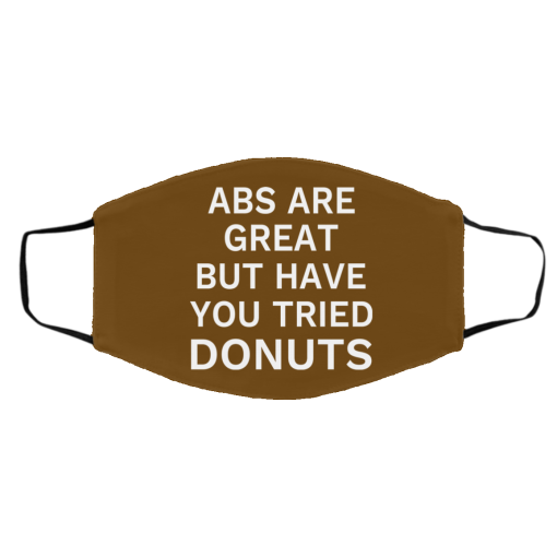 Abs Are Great But Have You Tried Donuts Face Mask 7