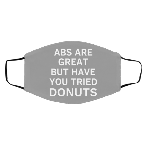 Abs Are Great But Have You Tried Donuts Face Mask 15