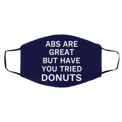 Abs Are Great But Have You Tried Donuts Face Mask 47