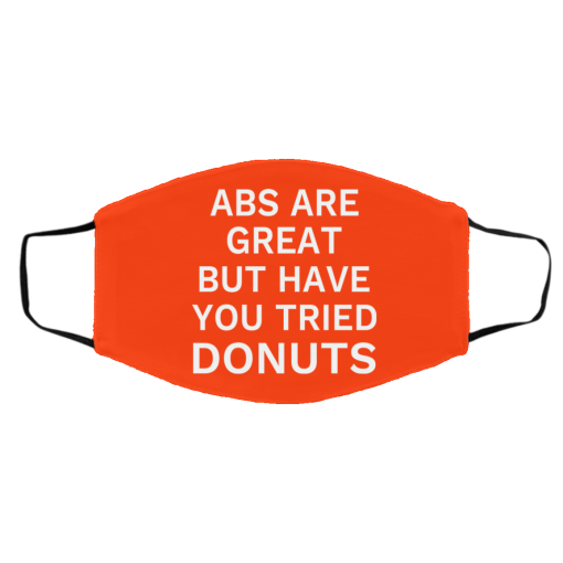 Abs Are Great But Have You Tried Donuts Face Mask 19