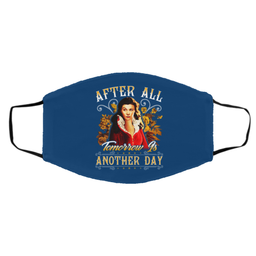 After All Tomorrow Is Another Day - Vivien Leigh Face Mask 25